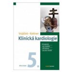 Klinická kardiologie - Jiří Kettner, Jan Vojáček – Hledejceny.cz
