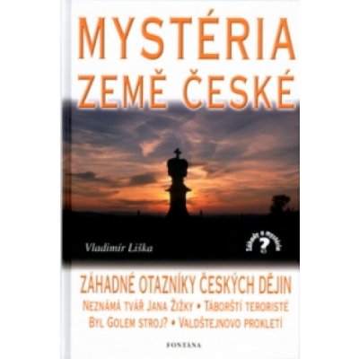 Mystéria země české, Záhadné otazníky českých dějin – Hledejceny.cz