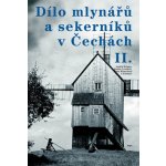 Štěpán Luděk: Dílo mlynářů a sekerníků v Čechách II – Sleviste.cz