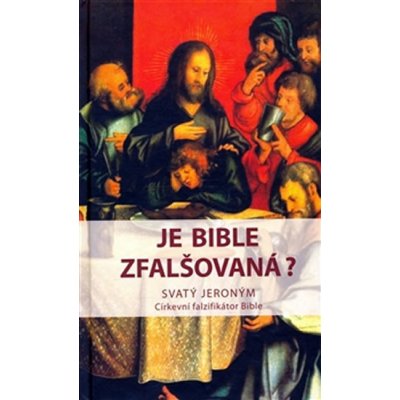 Je bible zfalšovaná? – Zbozi.Blesk.cz