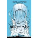 Kniha Bílá velryba Herman Melville
