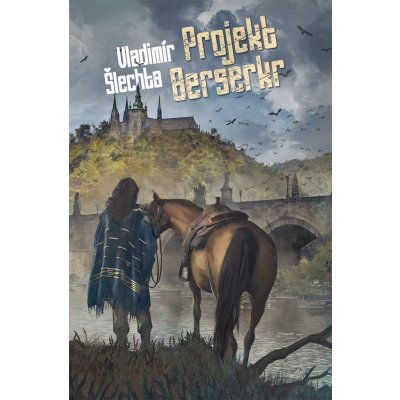 Projekt Berserkr - Vladimír Šlechta – Hledejceny.cz