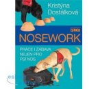 Nosework - Práce i zábava nejen pro psí nos - Kristýna Dostálková