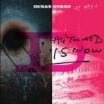 DURAN DURAN - ALL YOU NEED IS NOW CD – Hledejceny.cz