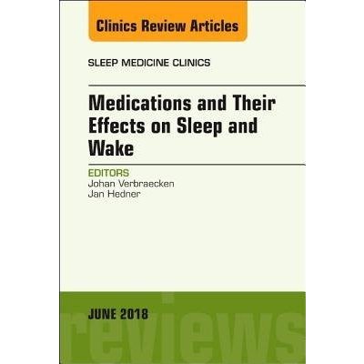 Medications and Their Effects on Sleep and Wake, an Issue of Sleep Medicine Clinics, 13 Verbraecken JohanPevná vazba – Hledejceny.cz