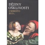 Dějiny ošklivosti Umberto Eco – Sleviste.cz