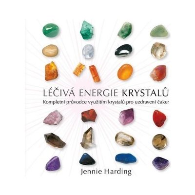 Léčivá energie krystalů - Jennie Hardingová