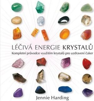 Léčivá energie krystalů - Jennie Hardingová