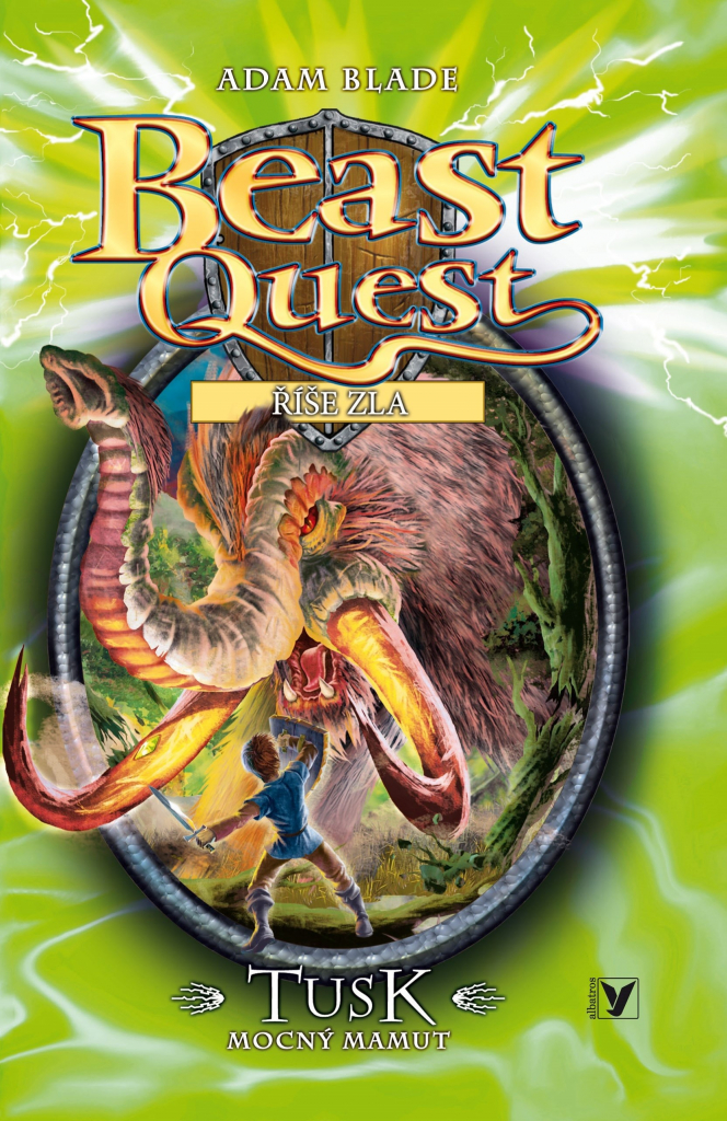 Beast Quest 17 Říše zla - Tusk, mocný mamut - Blade Adam