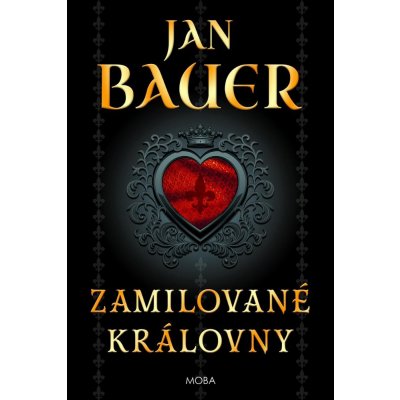 Bauer Jan - Zamilované královny
