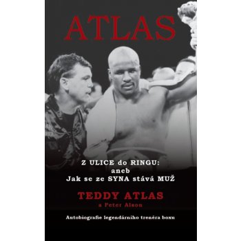 Atlas Z Ulice do Ringu: aneb Jak se ze Syna stává Muž