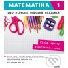 Mateamtika 1 pro střední odborná učiliště - Bc. Petra Siebenbürgerová, mgr. Kateřina Marková, Mgr. Lenka Macálková, Mgr. Václav Zemek