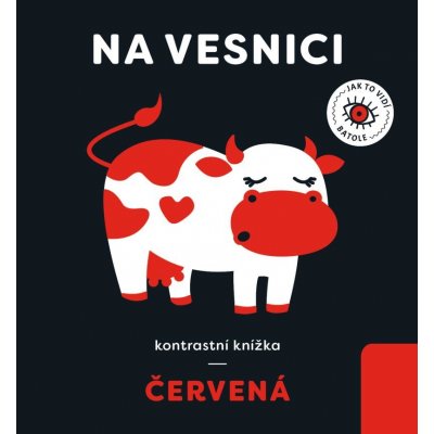 Na vesnici - kontrastní knížka červená - Anna Paszkiewicz – Hledejceny.cz