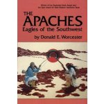 The Apaches, Volume 149: Eagles of the Southwest Worcester DonaldPaperback – Hledejceny.cz