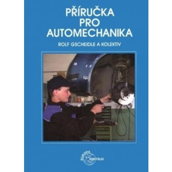 Gscheidle : Příručka pro automechanika - 3. přepracované vydání Kniha