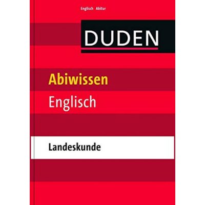 Duden Abiwissen Englisch: Landeskunde - kolektiv autorů, Brožovaná – Zbozi.Blesk.cz