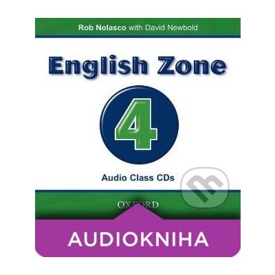 ENGLISH ZONE 4 CLASS AUDIO CD - NEWBOLD, D.;NOLASCO, R. – Zbozi.Blesk.cz