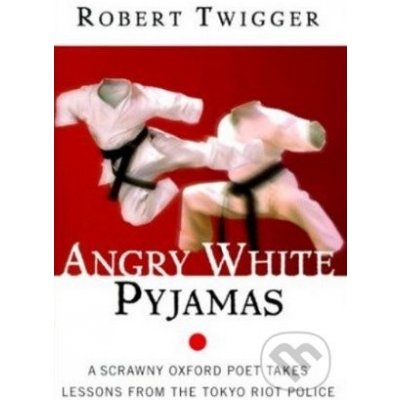 Angry White Pajamas R. Twigger A Scrawny Oxford – Zbozi.Blesk.cz