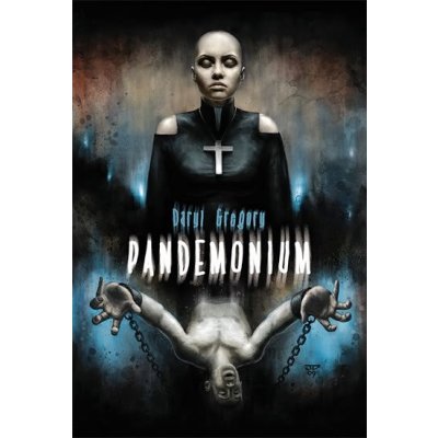 Pandemonium - Daryl Gregory – Hledejceny.cz