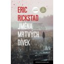 Jména mrtvých dívek - Eric Rickstad