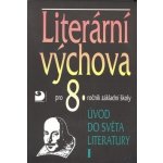 LITERÁRNÍ VÝCHOVA PRO 8.ROČNÍK ZÁKLADNÍ ŠKOLY - Vladimír Nezkusil – Zboží Mobilmania