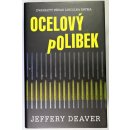 Ocelový polibek - Jeffery Deaver