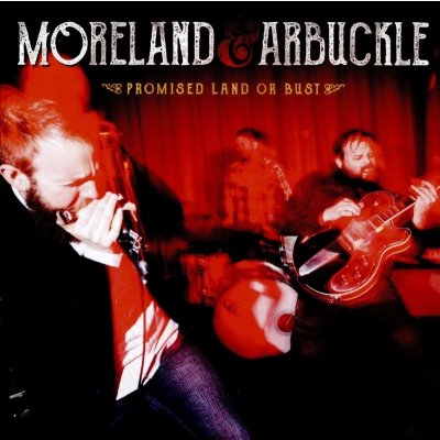 Moreland & Airbuckle - Promised Land Or Bust CD