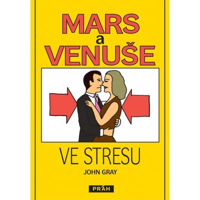 Mars a Venuše ve stresu - John Gray