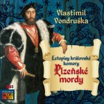 Plzeňské mordy - Letopisy královské komory -Vondruška - Hyhlík Jan – Hledejceny.cz