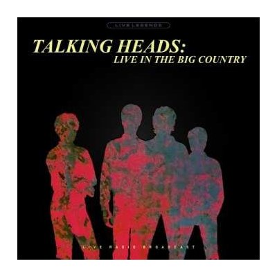 Talking Heads - Live In The Big Country Live Radio Broadcast LP – Zbozi.Blesk.cz