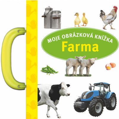 Farma - Moje obrázková knížka