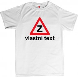 Začátečník /vlastní text/ pánské tričko s potiskem 402 bílá white černá