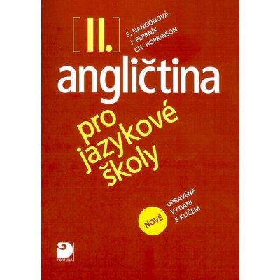 Angličtina pro jazykové školy II. - nové upravené vydání - Stella Nangonová – Zbozi.Blesk.cz