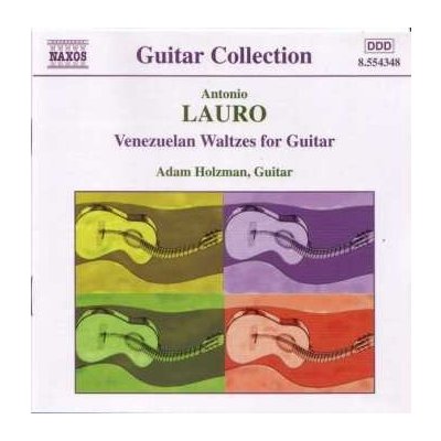 Antonio Lauro - Guitar Music, Vol. 1 - Venezuelan Waltzes For Guitar CD