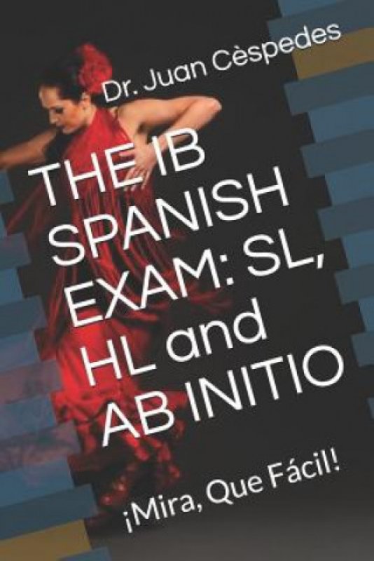The Ib Spanish Exam Sl Hl And AB Initio Zbo Mobilmania the-ib-spanish-exam-sl-hl-and-ab-initio-zbo-mobilmania