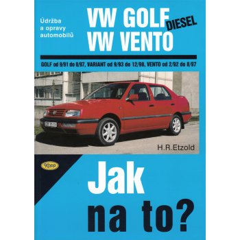 VW Golf diesel od 9/91 do 8/97, Variant od 9/93 do 12/98, Vento od 29/2 do 8/97, Údržba a opravy automobilů č. 20