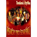 TOULAVA CTYRKA - PISNICKY PRO SENKYRKU – Hledejceny.cz