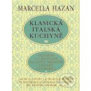 Klasická italská kuchyně - Hazan Marcella