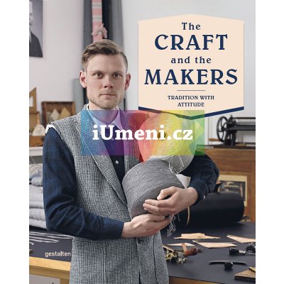 The Craft and the Makers | kolektiv