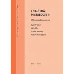 Lékařská histologie II. Mikroskopická anatomie – Sleviste.cz