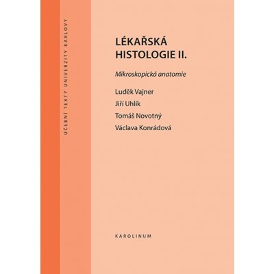 Lékařská histologie II. Mikroskopická anatomie