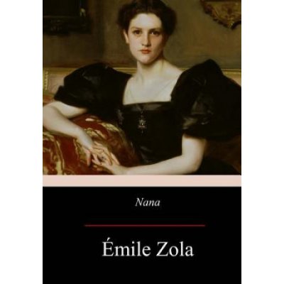 Emile Zola - Nana – Sleviste.cz