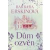 Erskin Barbara - Dům ozvěn