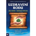 Uzdravení rodu - Valerij Sineľnikov – Hledejceny.cz