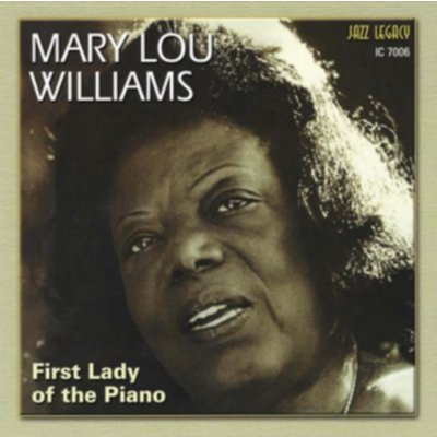 Williams Mary Lou - First Lady Of The Piano CD – Zboží Mobilmania