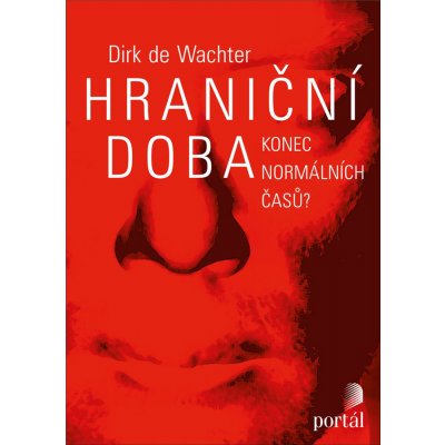 Hraniční doba - Dirk de Wachter – Hledejceny.cz