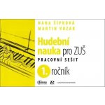 HUDEBNÍ NAUKA PRO 1.ROČNÍK ZUŠ PS - Šípková H.,Vozar M. – Hledejceny.cz