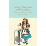 Alice's Adventures in Wonderland and Through the Looking-Glass – Hledejceny.cz