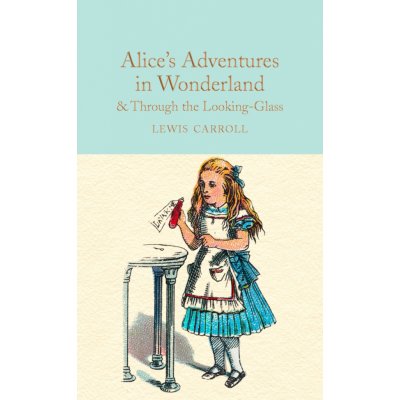 Alice's Adventures in Wonderland and Through the Looking-Glass – Hledejceny.cz