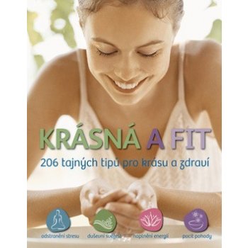 Krásná a fit - 206 tajných tipů pro krásu a zdraví